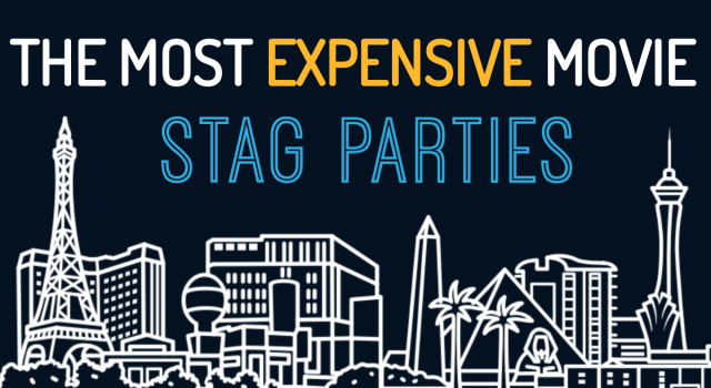Most Expensive Movie Stag Parties - banner
